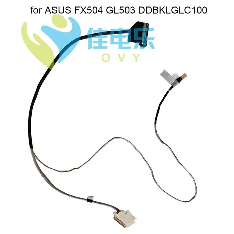 OVY ชิ้นส่วนแล็ปท็อป LVDS สาย LCD FX504 สําหรับ ASUS ROG GL503 VS GL503VM GL503VD BKLGLC100 คอมพิวเต
