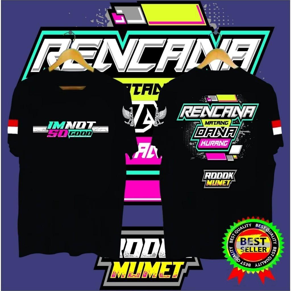 IM NOT SO GOOD เสื้อยืดผู้ชาย RENCANA MATANG DANA LESS สีดํา | SIMPLE, DYNAMIC, และ GIVES A CASUAL I