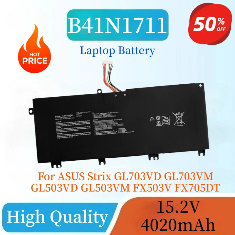 64WH 4020mAh สายสั้นแบตเตอรี่แล็ปท็อป B41N1711 สําหรับ ASUS Strix GL703VD GL703VM GL503VD GL503VM FX