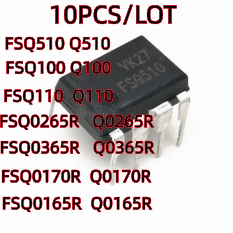 10 ชิ้น/มัด FSQ0265R Q0265R FSQ0365R Q0365R FSQ0170R Q0170R FSQ0165R Q0165R FSQ110 Q110 FSQ100 Q5H D