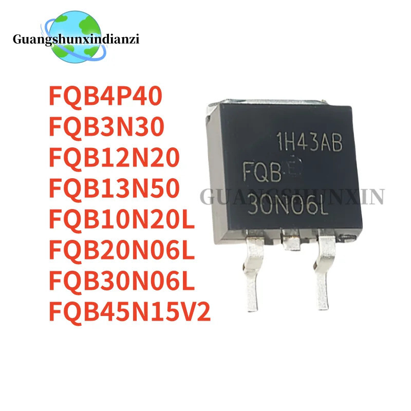 5PCS FQB4P40 FQB3N30 FQB12N20 FQB13N50 FQB10N20L FQB20N06L FQB30N06L FQB45N15V2 4P40 3N20N20N20N30N3
