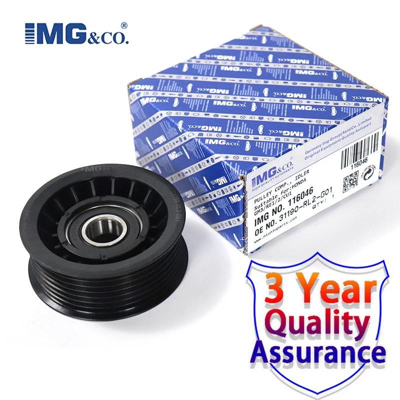 IMG Tensioner Pulley สําหรับ Honda CRV 2.0L City 1.8 ACCORD 2.0L CIVIC 1.6L FR-V 1.8L 2007-2015 OEM 