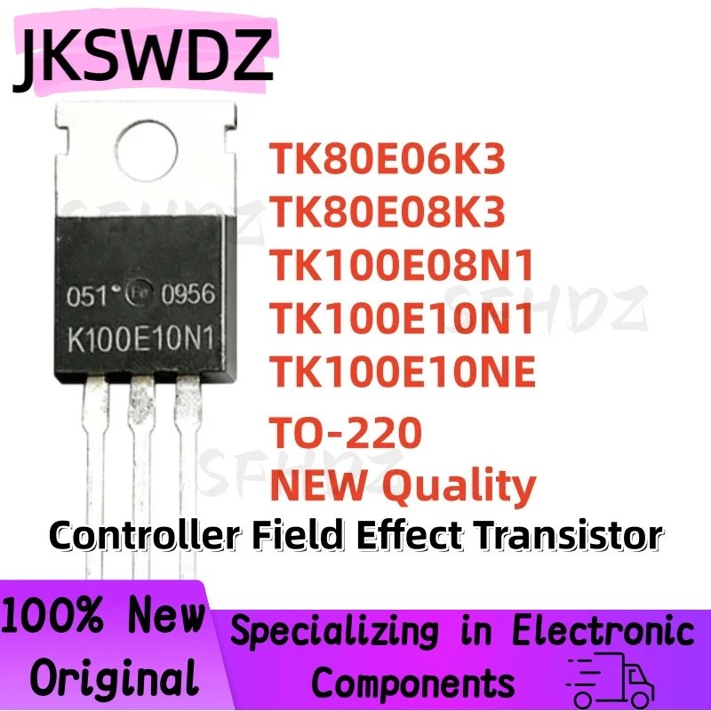 5PCS TK80E06K3 TK80E08K3 TK100E08N1 TK100E10N1 TK100E10NE K80E06K3 K80E08K3 K100E08N1 K100E10N1 K100