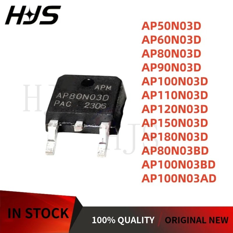 5PCS AP50N03D AP60N03D AP80N03D AP90N03D AP100N03D AP110N03D AP120N03D AP150N03D AP180N03D AP80N03D 