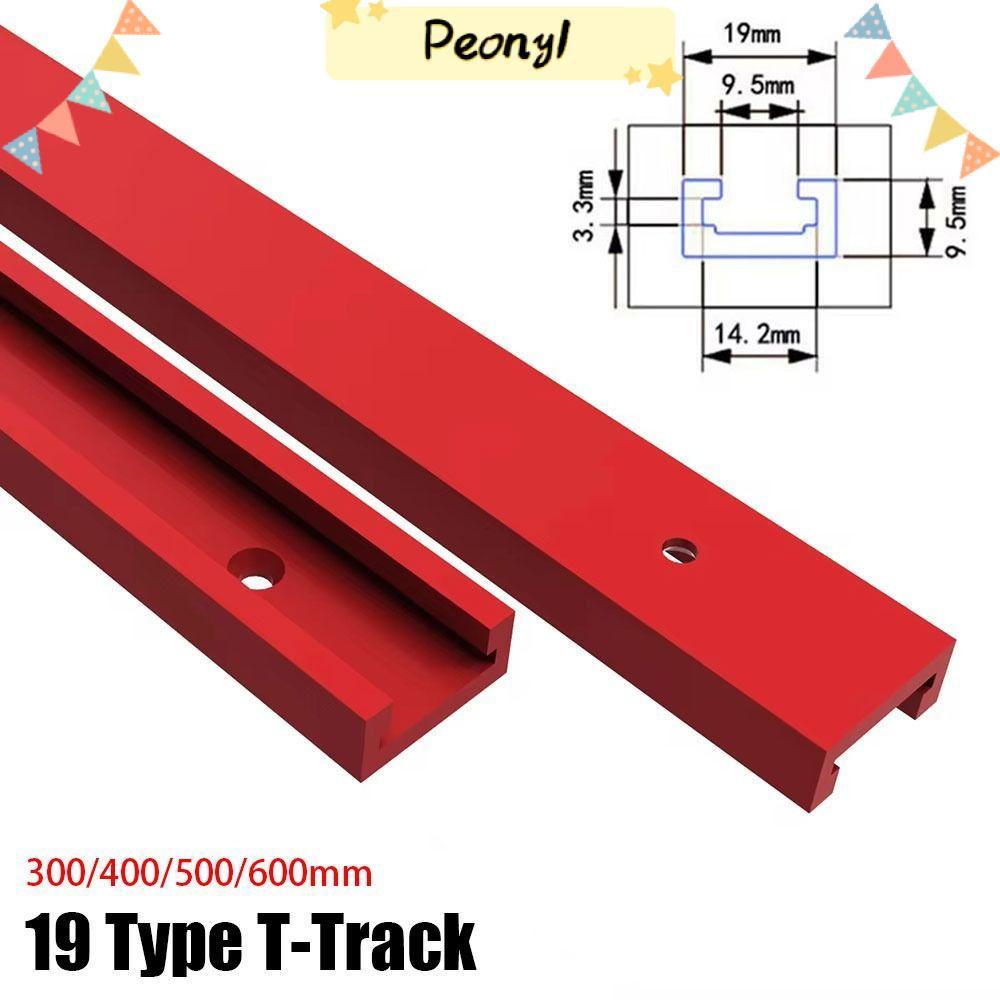 PEONY 1 ชิ้น T-Slot Track,สไลด์ราง 300-600 มม.T-Track,T Slider Fixture Slot สไลด์อลูมิเนียม 19 ประเภ