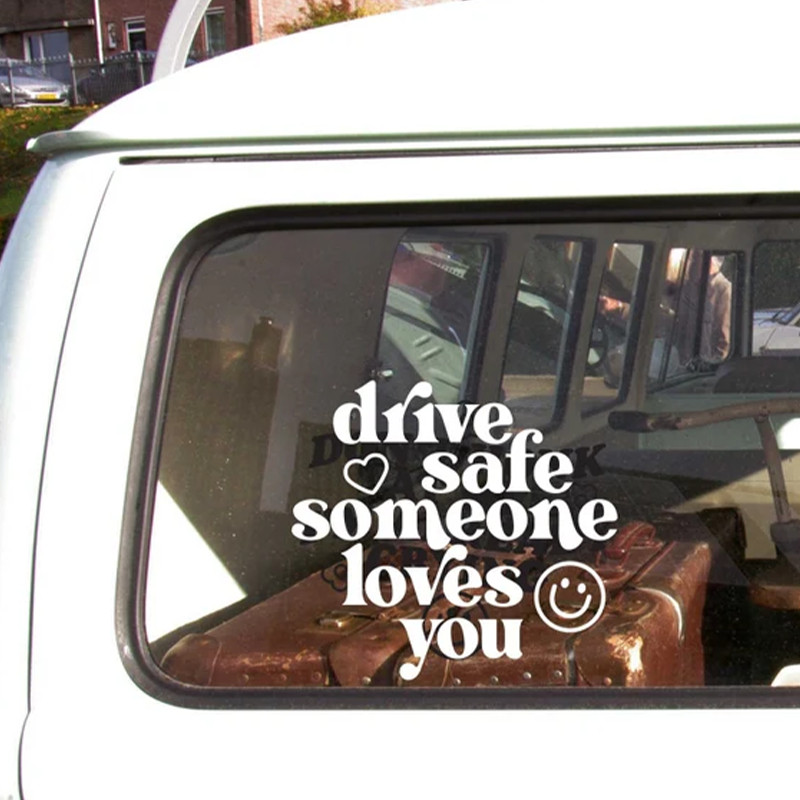 สติกเกอร์รถDrive Safe Someone Loves คุณข้อความสําหรับสติกเกอร์รถตกแต่งรถหน้าต่างกันชนอุปกรณ์เสริมภาย