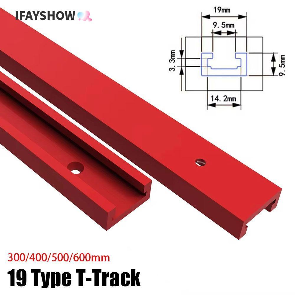 IFAYSHOW 1 ชิ้น T-Slot Track, T Slider Fixture Slot สไลด์อลูมิเนียม T-Track, สไลด์ราง 300-600 มม.19 