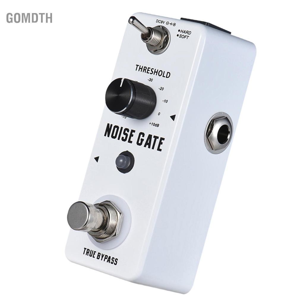 Gomdth NOISE GATE SIUKE NOISE Gate Reduction กีตาร์ 2 โหมด เปลือกอลูมิเนียม True BYPASS ลด Pedal Eff