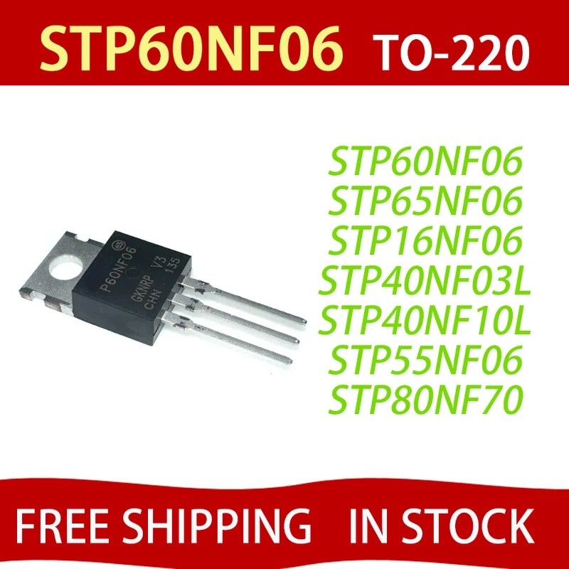 10PCS STP60NF06 P60NF06 STP60NF06L STP65NF06 STP16NF06 STP40NF10L STP55NF06 STP80NF70 STP80NF55 OI80