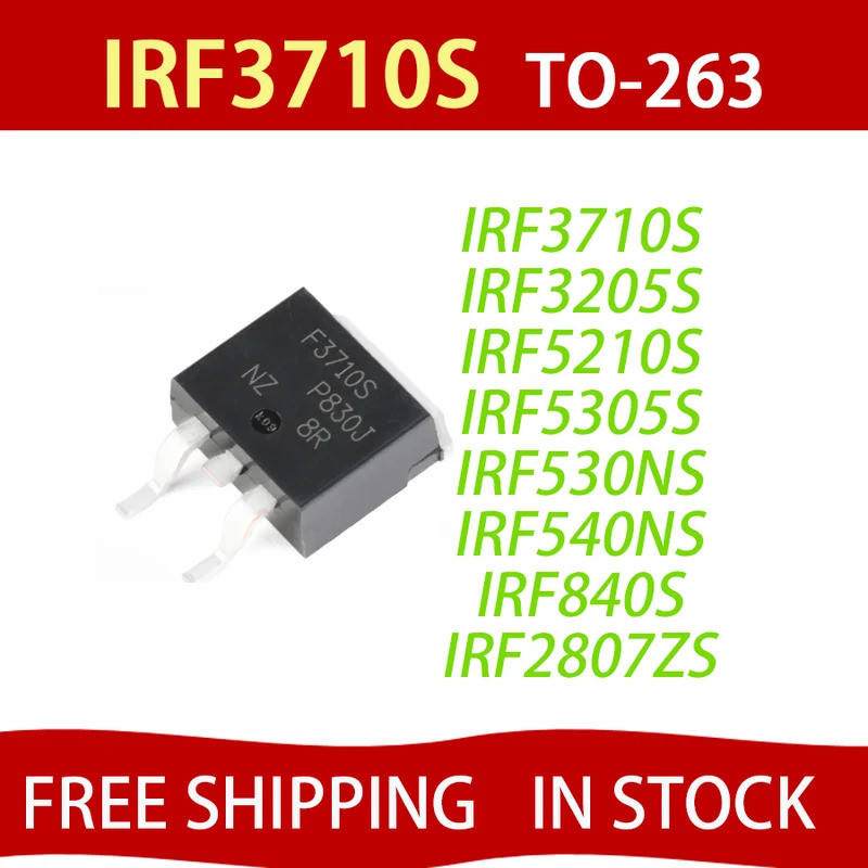 5 ชิ้น IRF3710S F3710S IRF3205S IRF5305S IRF530NS IRF540NS IRF840S IRF2807ZS IRF9640S IRFS3206L3705N