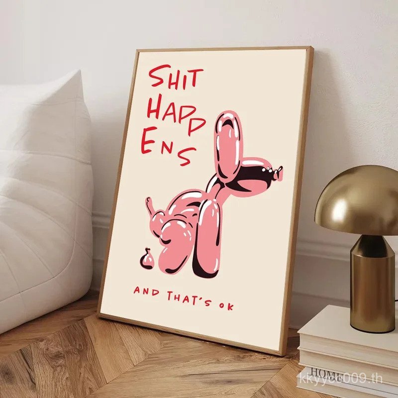 โมเดิร์นสีชมพูบอลลูนสุนัข Wall Art ภาพวาดผ้าใบ Shit Happens และ Thats Ok คําคมโปสเตอร์สําหรับห้องนั่