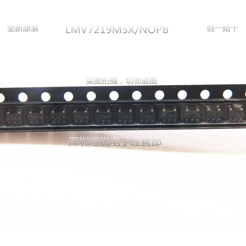 LMV7219M5X/NOPB SOT23-5 Silk Printing C14A Relative Chip ยี่ห้อใหม่ Fake One Compensate Ten
