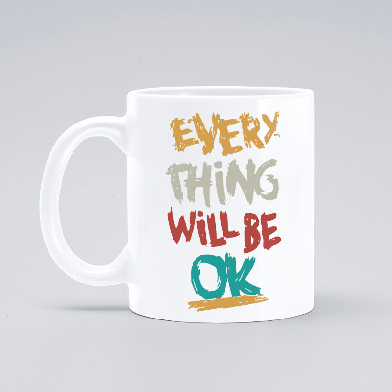 ทุกสิ่ง-Will-Be-OK-Mug Everything Will Be Well มั่นใจ Mug Gift Confidence