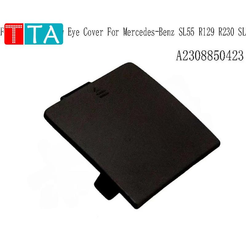 สําหรับ - SL55 R129 R230 SL A2308850423 Tow Eye Cover กันชนหน้า chruykgj.th