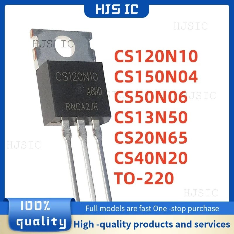 5PCS CS150N04 CS50N06 CS13N50 CS20N65 CS40N20 CS120N10 TO-220 ขายส่ง field-effect ทรานซิสเตอร์