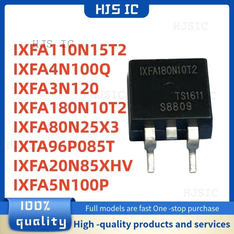 5PCS IXFA110N15T2 IXFA4N100Q IXFA3N120 IXFA180N10T2 IXFA80N25X3 IXTA96P085T IXFA20N85XHV IXFA5S-N100