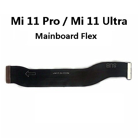 XM Mi 11 Pro / Mi11 Ultra / Mi11Pro / Mi11Ultra เมนบอร์ดหลัก LCD เชื่อมต่อ Flex Cable Ribbon Repair