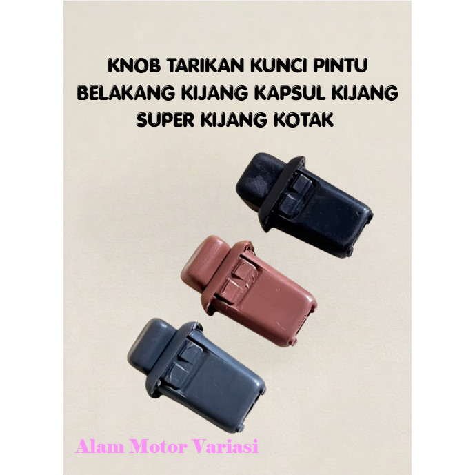 ลูกบิดดึงล็อคประตูหลัง Kijang Kapsul Kijang กล่อง Super Kijang