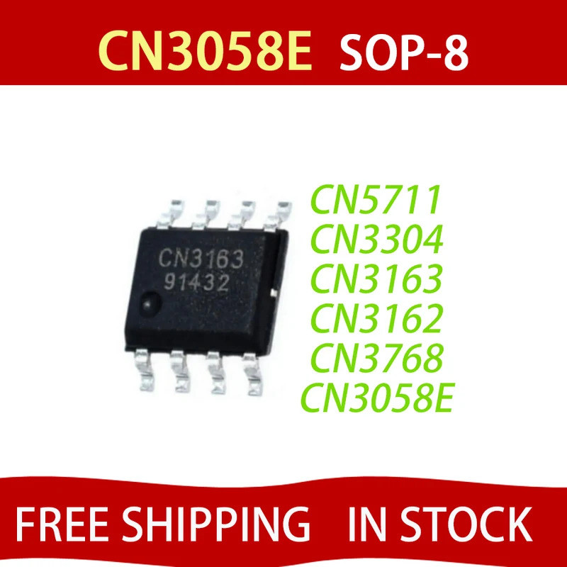 5PCS CN3058E CN3162 CN3163 CN3304 CN3768 CN5711 SMD SOP8 แบตเตอรี่การจัดการค่าใช้จ่ายชิป