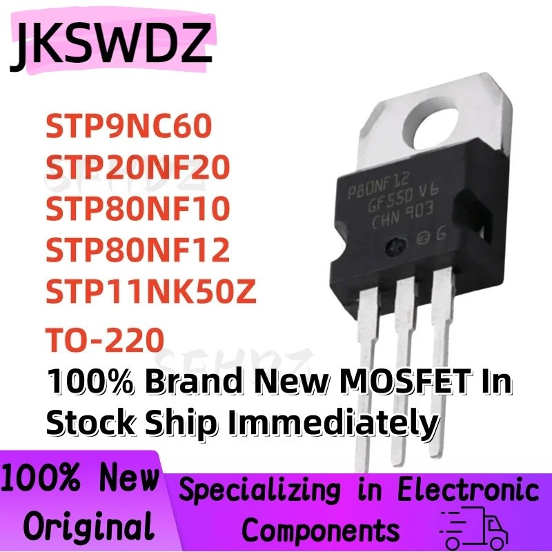 5PCS STP9NC60 STP20NF20 STP80NF10 STP80NF12 STP11NK50Z P9NC60 P20NF20 20NF20 P80NF10 P11NK50Z TO-220