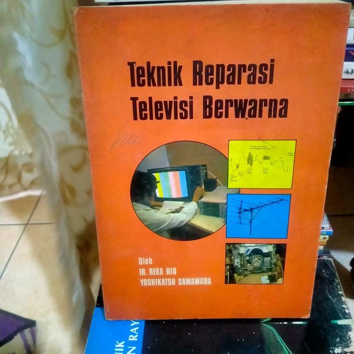 สีต้นฉบับ TELEVISION REPAIR TECHNIQUES IR UREKA RIO YOSHIKATSU SAWAMURA