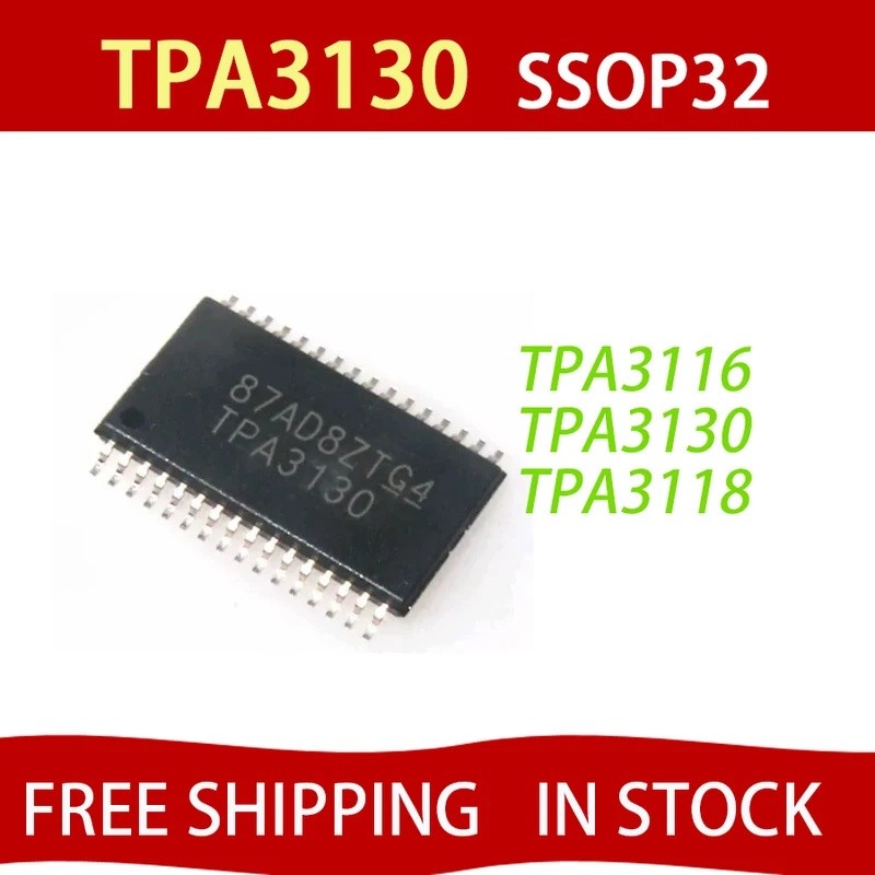 TPA3118D2DAPR TPA3130 TPA3116 TPA3116D TPA3116D HTSSOP32 class D เครื่องขยายเสียงชิปICHTSSOP-32 TPA3