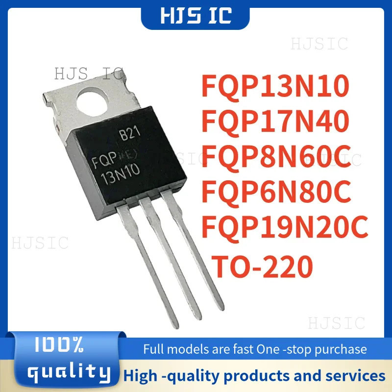 5PCS FQP13N10 FQP13N10L FQP17N40 FQP8N60C 8N60C FFQP6N80C 6N80C FQP19N20C 19N20C TO Field Effect F19