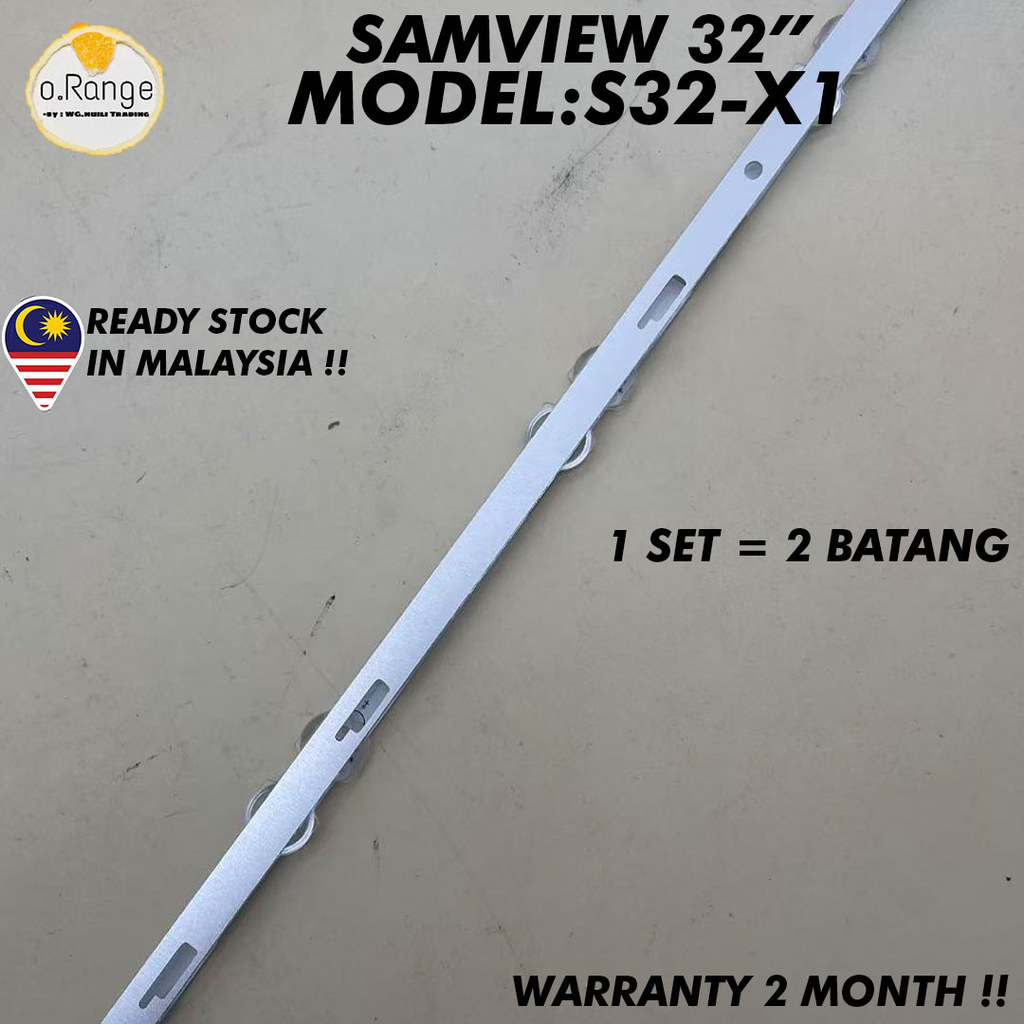 S32-X1 SAMVIEW 32" LED TV Backlight (LAMPU TV) SAMVIEW 32 INCH LED TV