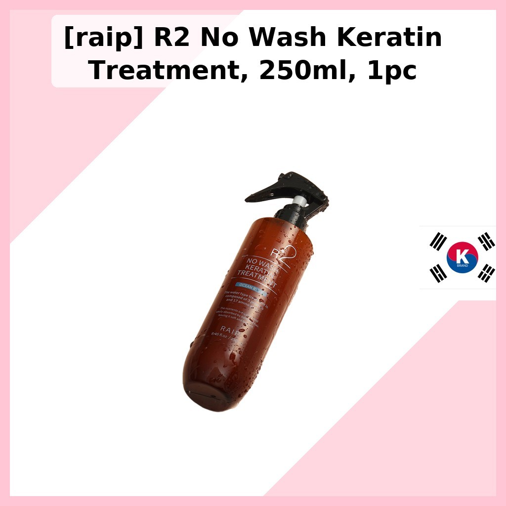 [RAIP] R2 No-Wash Keratin Leave-In Treatment 250ml [มีให้เลือก 9 กลิ่น] / Hydrating Hair Serum