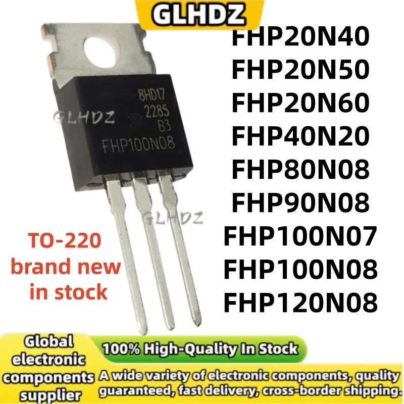 TO-220 5PCS ใหม่ FHP20N40 FHP20N50 FHP20N60 FHP40N20 FHP80N08 FHP90N08 FHP100N07 FHP100N08 FHP120N08