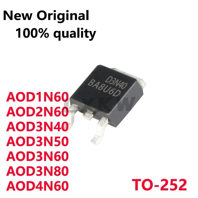 5PCS AOD1N60 D1N60 AOD2N60 D2N60 AOD3N40 D3N40 AOD3N50 D3N50 AOD3N60 D3N60 AOD3N60 AOD802N4N4 ทรานซิ