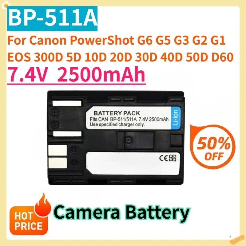 สําหรับ Canon PowerShot G6 G5 G3 G2 G1 EOS 300D 5D 10D 20D 30D 40D 50D D60 7.4V 2500mAh BP-511A BP-5
