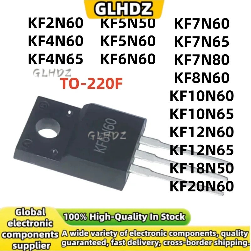 ใหม่ 5PCS KF2N60 KF4N60 KF4N65 KF5N50 KF5N60 KF6N60 KF7N60 KF7N65 KF7N80 KF8N60 KF10N60 KF10N60 KF10