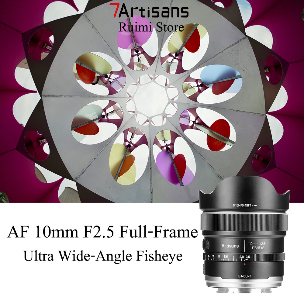 7Artisans 10mm F2.5 Auto Focus Full-Frame เลนส์ Fisheye มุมกว้างพิเศษสําหรับกล้อง Mirrorless เมาท์ F