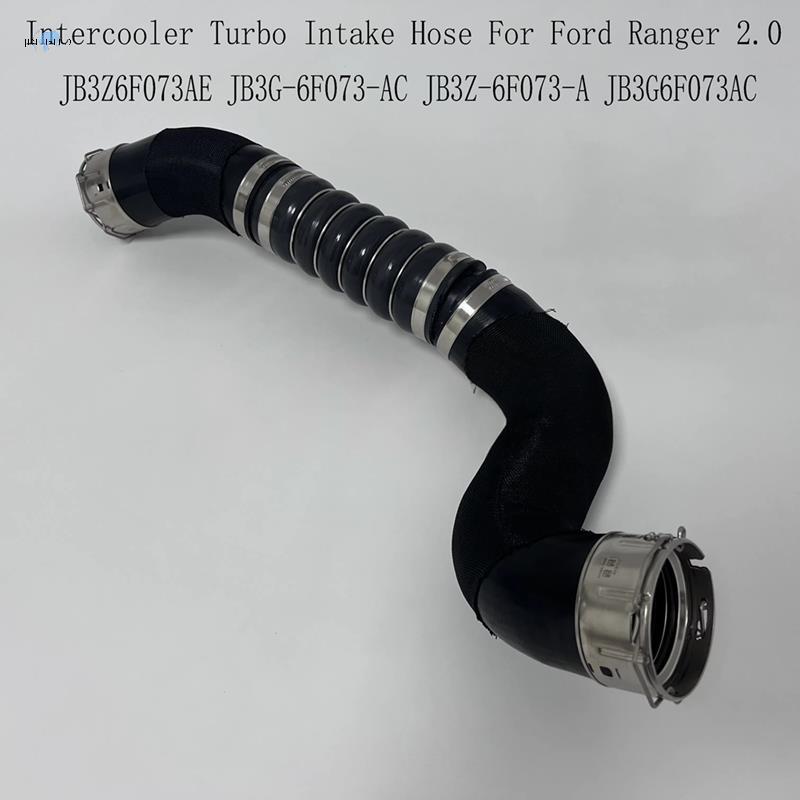 สําหรับ Ranger 2.0 Intercooler Turbo Intake ท่อ Cooling ท่อ JB3G6F073AC JB3Z6F073AE JB3G-6F073-AC JB