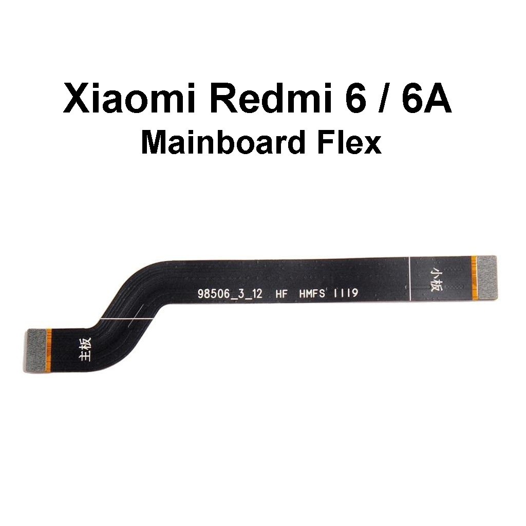 XM Redmi 6 / 6A ( M1804C3DG M1804C3CG ) เมนบอร์ดบอร์ดหลักเชื่อมต่อ LCD Flex Cable Ribbon สําหรับซ่อม