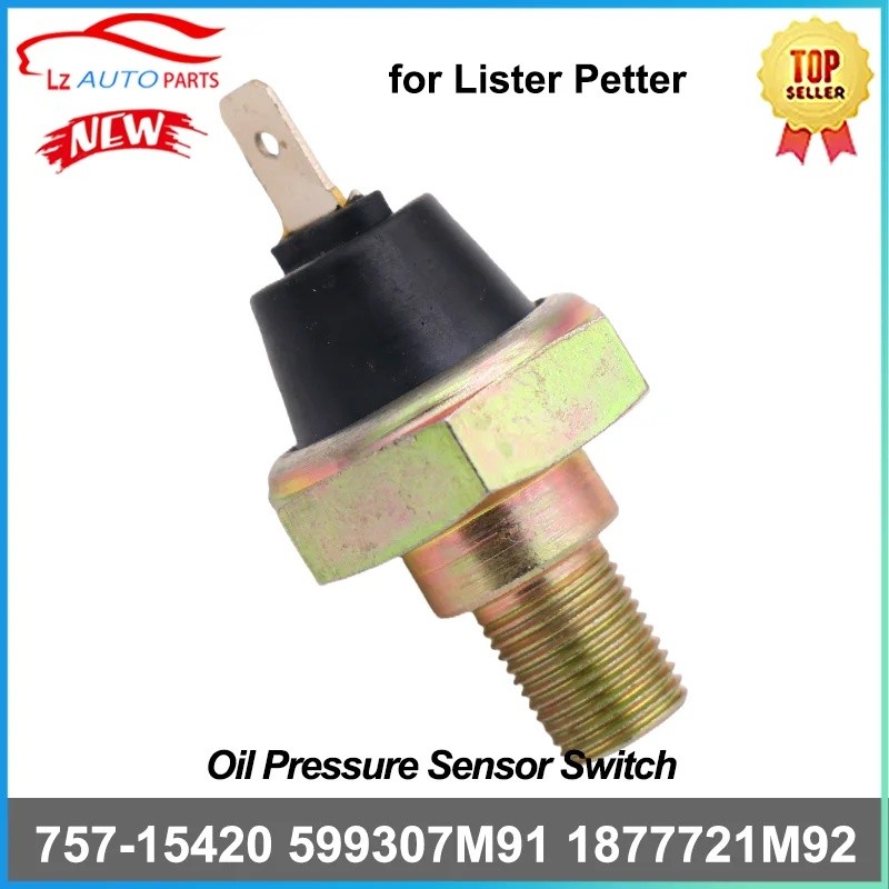 1ชิ้นสวิตช์เซ็นเซอร์ความดันน้ํามัน757-15420 3599307M91 1877721M92 สําหรับ Lister Petter เครื่องยนต์ 