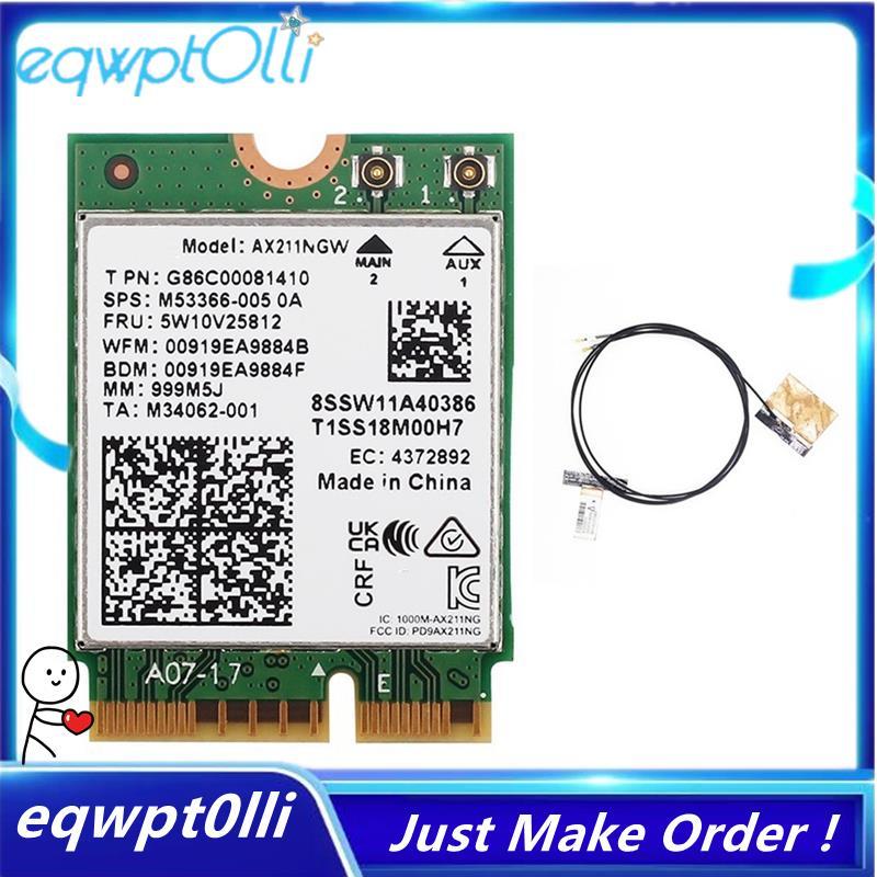 ^eQQ^WiFi 6E AX211NGW Tri Band 2.4G/5G/6Ghz เครือข่ายไร้สาย Wifi Card สําหรับบลูทูธ 5.2 AX211 M.2 CN