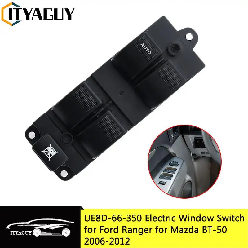 UE8D-66-350 GG2A-66-350 สําหรับ Ford Ranger สําหรับ Mazda BT-50 2006-2012 สวิทช์กระจกไฟฟ้า Lifter สว