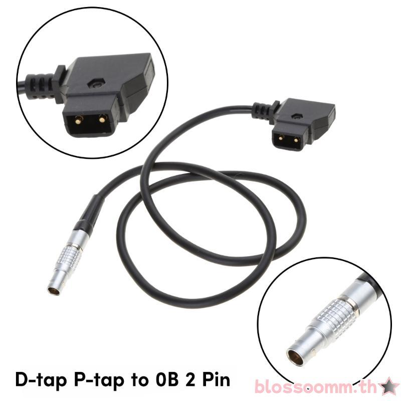 BLOSS D tap ถึง 0B 2Pin สายไฟสําหรับ Teradek Bolt Bond Transvideo SmallHD 703Monitor ช่องมองภาพ E2 F