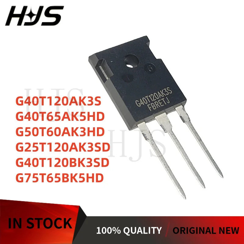 5PCS G40T120AK3S G40T65AK5HD G25T120AK3SD G50T60AK3SD G75T65BK5HD G40T120BK3SD TO-247 Field Effect ท