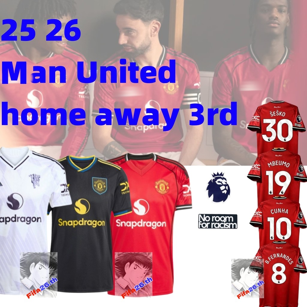 fans style 25 26 united man U home away 3rd soccer jersey เสื้อแมนยู เหย้า-เยือน คูญ่า บรูโน่ แฟร์นันด์ส เซสโก้
