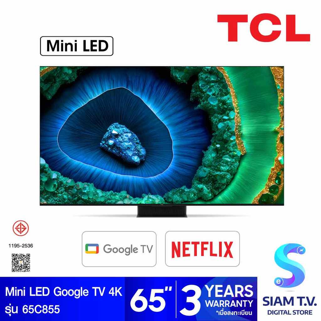 TCL QD-Mini LED TV Google TV 4K 144Hz รุ่น 65C855 สมาร์ททีวี ขนาด 65 นิ้ว โดย สยามทีวี by Siam T.V.