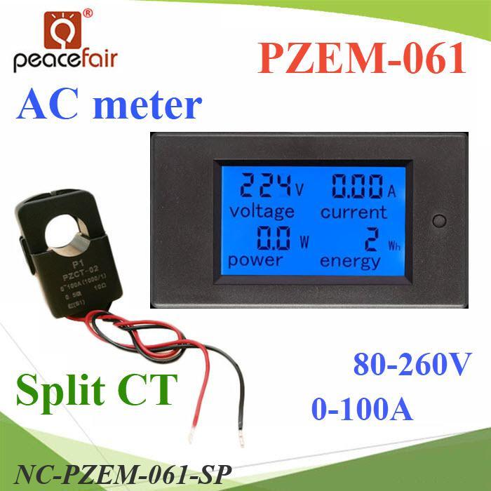 NC PZEM-061 AC มิเตอร์ดิจิตอล 0-100A 80-260V แสดง โวลท์ แอมป์ วัตต์ และพลังงานไฟฟ้า พร้อม Coil Split