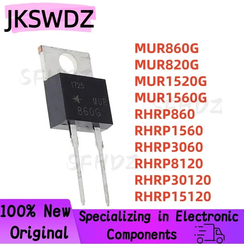 5PCS MUR860G MUR1560G RHRP1560 RHRP8120 RURP30120 MUR820G MUR1520G RURP3060 RHRP860 RURP15120 TO-220