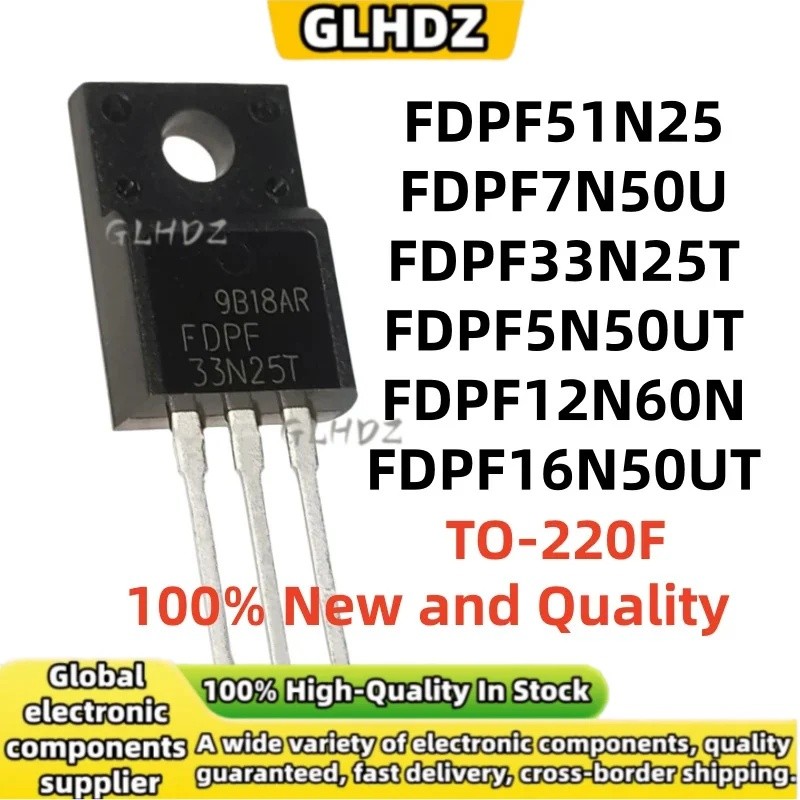 5PCS FDPF51N25 FDPF7N50U FDPF33N25T/5N50UT/12N60N/16N50UT 100% ใหม่ TO-220F ในสต็อก