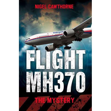 [BnB] USED Flight MH370: The Mystery by Nigel Cawthorne (มือสอง: ชอบใหม่)