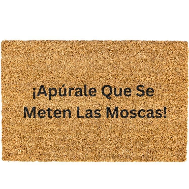 Apurale que se meten las moscas doormat, Welcome Mat, Funny Door mat