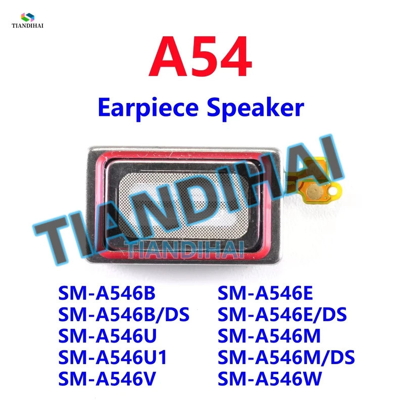 สําหรับ Samsung Galaxy A54 5G A546B A546B/DS A546U A546E A546 หูฟังลําโพงโมดูลด้านหน้าหูลําโพง Flex 