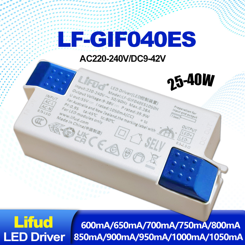 220V Lifud LED Driver DC9-42V 25W-40W LF-GIFxxxES 600mA 700mA 750mA 800mA 850mA 900mA 950mA 1000mA 1